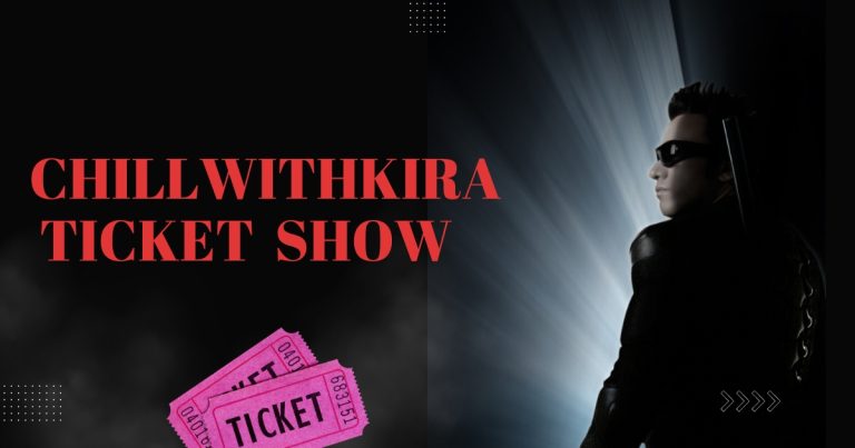 chillwithkira ticket show